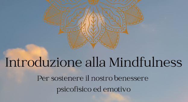 Introduzione Alla Mindfulness Un Momento Di Ascolto E Di Scoperta Di