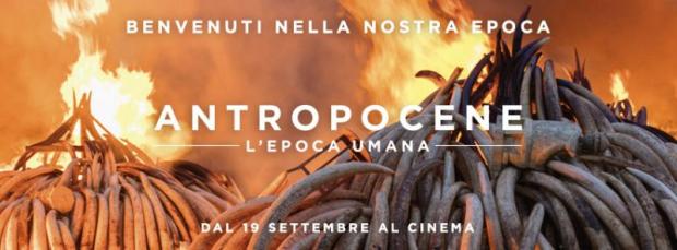 Antropocene – L’epoca umana Lunedì 14 e Mercoledì 16 Ottobre al Giorgione