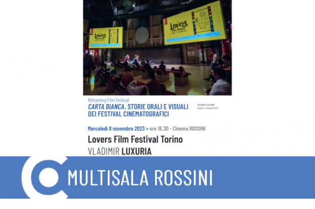 Seconda edizione di Carta Bianca: incontro con Lovers Film Festival Torino