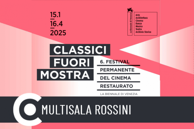 Torna Classici fuori Mostra 2025, in collaborazione con La Biennale di Venezia Torna Classici fuori Mostra 2025, in collaborazione con La Biennale di Venezia