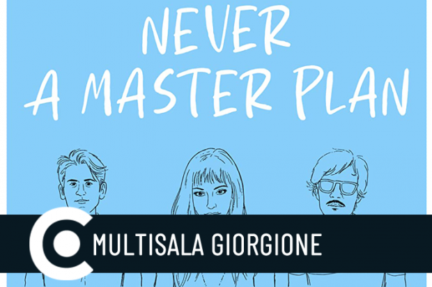 Never a Master Plan