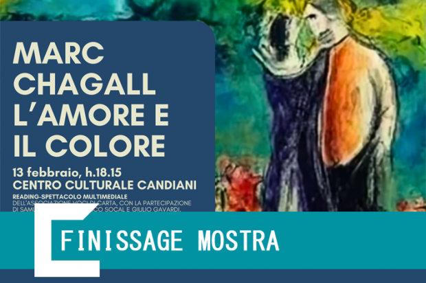 Chagall, l'amore e il colore, spettacolo di finissage al Centro Candiani