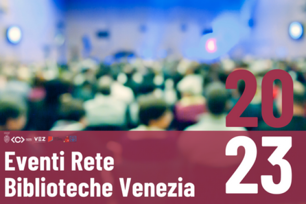 grafica eventi Rete Biblioteche Venezia grafica eventi Rete Biblioteche Venezia