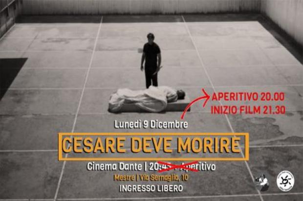 Cesare deve morire Lunedì 9 Dicembre al Dante