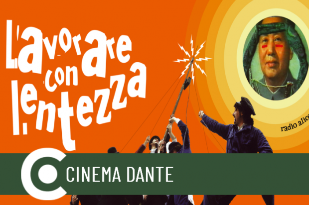 Torna la rassegna Diritti al Cinema Dante: Lavorare con lentezza di Guido Chiesa Torna la rassegna Diritti al Cinema Dante: Lavorare con lentezza di Guido Chiesa