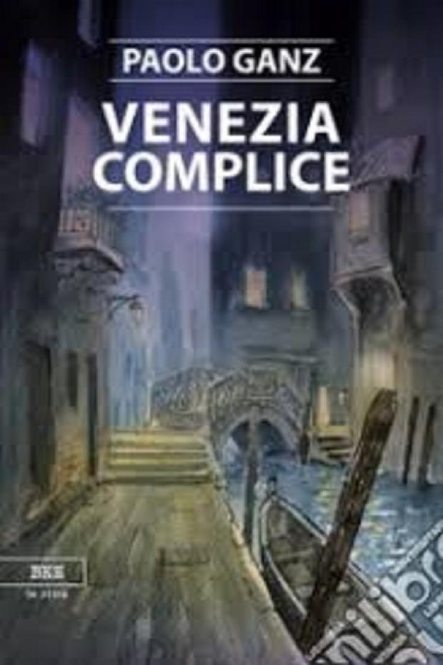copertina libro Venezia Complice copertina libro Venezia Complice